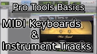 Pro Tools Basics 06 Using a MIDI Keyboard In Pro Tools [upl. by Ladnor]