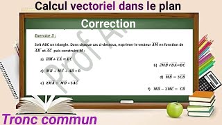 Correction de lExercice 3 dans Calcul vectoriel dans le plan الحساب المتجهي  Tronc commun [upl. by Fife]