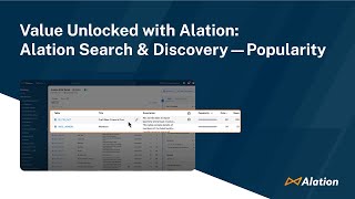 Value Unlocked with Alation Alation Search amp Discovery — Popularity [upl. by Weingartner326]