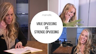 Vrije opvoeding VS strenge opvoeding [upl. by Feliza605]