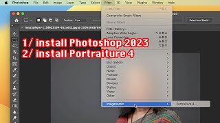 How to install Photoshop 2023 for Mac and Install Portraiture 4 2023 in MacBook [upl. by Ateekahs533]