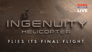 NASA Science Live Ingenuity Mars Helicopter Tribute amp Legacy [upl. by Harlin603]