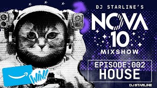 Ep 002  Nova 10 House Music Round II [upl. by Wheeler]