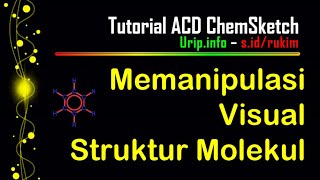 Tutorial ChemSketch Memanipulasi Visual Struktur [upl. by Agiaf]