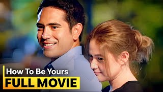 ‘How to be Yours’ FULL MOVIE  Gerald Anderson Bea Alonzo [upl. by Samira]