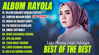 RAYOLA FULL ALBUM TERBARU 2024 LIRIK LAGU MINANG TERBARU 2024  HILANG BAGANTI BURUAK BATUKA [upl. by Tigirb]