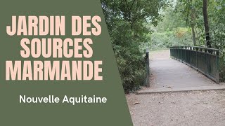 Jardin des Sources  Marmande  Nouvelle aquitaine [upl. by Allehcram]