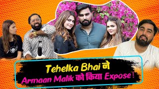 Tehelka Prank Exposes YouTuber Armaan amp his wives KritikaPayak Malik Exclusive Interview [upl. by Iadrahc]