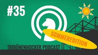 TRIBÜNENHOCKER PODCAST Folge 35 07072018  Ganze Sendung [upl. by Leonid]