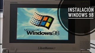 Instalación de Windows 98 en un Toshiba Libretto 100CT en 2022 paso a paso [upl. by Elbart160]