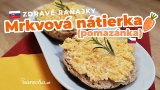 Mrkvová nátierka  recept na zdravé raňajky [upl. by Nira]