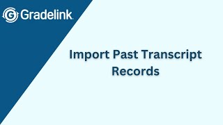 Import Past Transcript Records [upl. by Reema692]