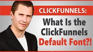 What Is the ClickFunnels Default Font [upl. by Enner635]