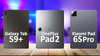 OnePlus Pad 2 VS Samsung Tab S9 Plus VS Xiaomi Pad 6S Pro 124 [upl. by Ahsema]