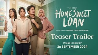 Home Sweet Loan  Trailer  Sinopsis Film  Impian Membeli Rumah Begitu Sulit [upl. by Dilks]