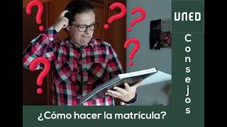 UNED  ¿Cómo hacer la matrícula  Consejos [upl. by Austen]