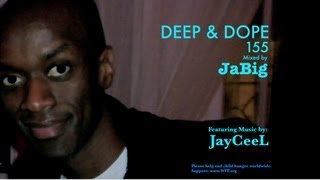 Deep House Mix by JaBig  JayCeeL Music Lounge Playlist  DEEP amp DOPE 155 [upl. by Yentrac]