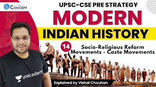 L14 SocioReligious Reform Movements  Caste Movements  Modern History  UPSC CSE  Vishal Chauhan [upl. by Akiras]