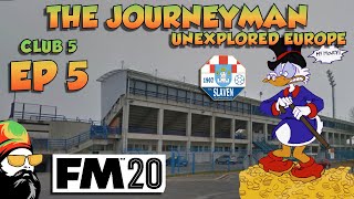 FM20  The Journeyman Unexplored Europe Croatia  C5 EP5  THE WINDFALL  Football Manager 2020 [upl. by Lacie]