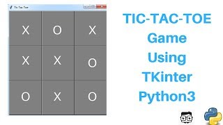 TicTacToe Game In Python 3 Using Tkinter Tutorial [upl. by Aicnatsnoc]