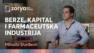 Berze kapital i farmaceutska industrija  Mihailo Đurđević  ZoryaBio Talks [upl. by Namzed]