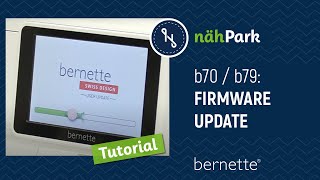 BERNETTE Näh und Stickmaschinen b70 b79 Firmware Update aufspielen [upl. by Walczak]