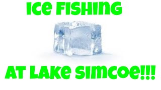 ICE FISHING AT LAKE SIMCOEfishing [upl. by Lebama]