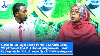 Qafar Rakaakayal Leeda Partik 5 Sanatih Gexo Wagittaamal QARD Doolat Angaarawih Biirok [upl. by Pozzy443]