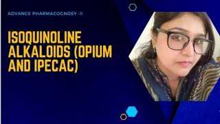 Isoquinoline Alkaloids Ipecac and Opium [upl. by Anitsirt202]