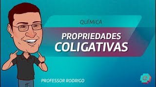 Química  Soluções  Propriedades Coligativas [upl. by Kuster]