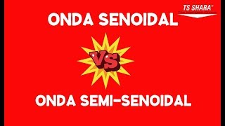 ONDA SENOIDAL VS ONDA SEMISENOIDAL [upl. by Kelvin681]