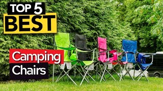 TOP 5 MOST COMFY Camping Chairs  2024 [upl. by Genna]