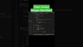 Flask Unitest dengan MockData tutorial python coding beginner [upl. by Delle]