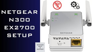 Setting up Netgear N300 EX2700 Wifi Extender [upl. by Petersen]