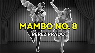 MAMBO NO 8  COREOGRAFIA PÉREZ PRADO 🔥 [upl. by Ylrrad]