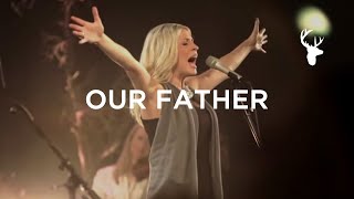 Our Father LIVE  Bethel Music amp Jenn Johnson  For the Sake of the World [upl. by Ingelbert]