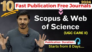 10 Fast Publication Free Journals II Scopus Web of Science amp UGC CARE II SCI II My Research Support [upl. by Hayikaz]