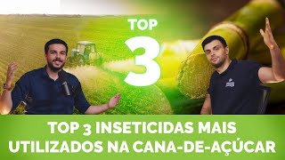 Top 3 inseticidas mais utilizados na canadeaçúcar [upl. by Lantha638]