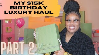 MY 15K BIRTHDAY LUXURY HAUL PT 2 FEAT GUCCI [upl. by Dedra]