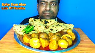 Most Spicy Dum Aloo With Lots of Paratha Eating Show I N Eating Asmr [upl. by Donegan]