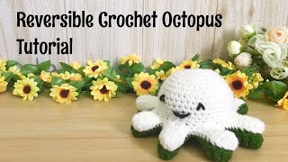 Reversible Crochet Octopus  Crochet Tutorial [upl. by Eaneg]