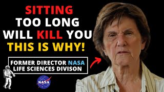 Former NASA Director Reveals What happens if we sit for TOO LONG  Interview with Dr Joan Vernikos [upl. by Buxton]