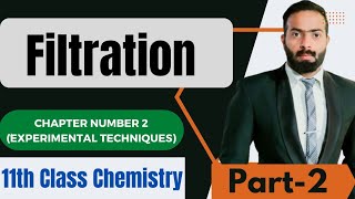 Part2 Filtration  Filtration through filter paper  ch2  11th class Chemistry [upl. by Airahcaz683]