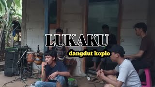 LUKAKU DANGDUT KOPLO VERSI LATIHAN [upl. by Ociral]