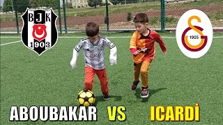 KÜÇÜK İCARDİ VS ABOUBAKAR GELECEĞİN YILDIZLARI galatasaray beşiktaş [upl. by Ahsiekrats734]