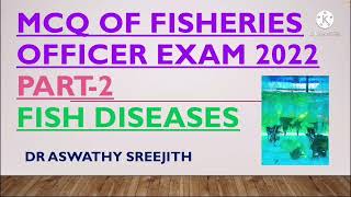 MCQ of Fisheries officer exam 2022 Fish diseases Part 2 by Dr Aswathy sreejith [upl. by Kelley682]