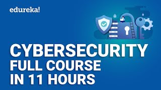 Cyber Security Full course  11 Hours  Cyber Security Training For Beginners  Edureka [upl. by Lidda149]