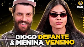 DIOGO DEFANTE amp MENINA VENENO  Podpah 723 [upl. by Suilmann542]