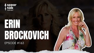 Erin Brockovich and Her NeverEnding Fight  EP 163 [upl. by Cutlip]