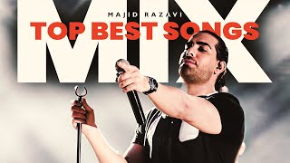 Majid Razavi  Top Best Songs  میکس تمام آهنگ‌های مجید رضوی [upl. by Bloxberg]